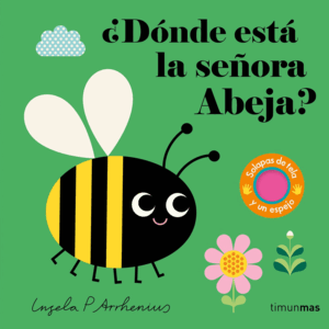 ¿DÓNDE ESTÁ LA SEÑORA ABEJA?