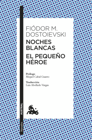 NOCHES BLANCAS · EL PEQUEÑO HÉROE