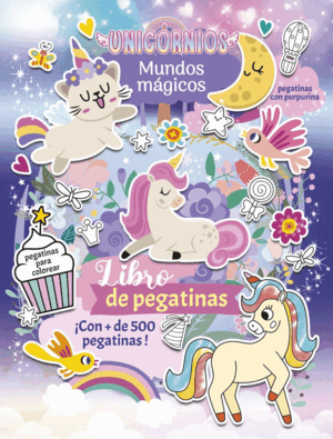 UNICORNIOS. MUNDOS MÁGICOS. LIBRO DE PEGATINAS