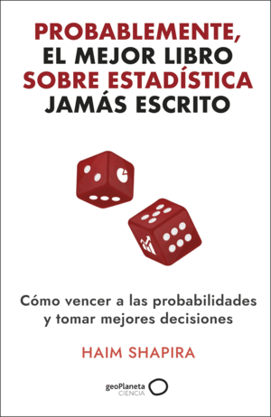 PROBABLEMENTE, EL MEJOR LIBRO SOBRE ESTADÍSTICA JAMÁS ESCRITO