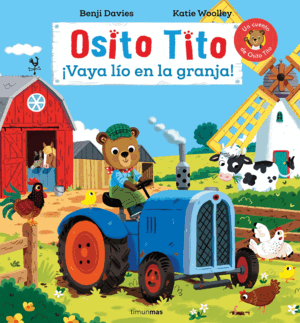 OSITO TITO. ¡VAYA LÍO EN LA GRANJA!