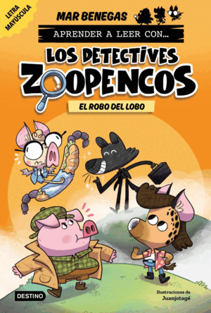 APRENDER A LEER CON... LOS DETECTIVES ZOOPENCOS 11. EL ROBO DEL LOBO