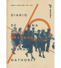 DIARIO DE UNA ALEMANA. BERLÍN 1933-NUEVA YORK 1945