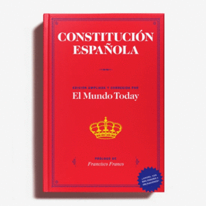 CONSTITUCIÓN ESPAÑOLA. EDICIÓN AMPLIADA Y CORREGIDA POR EL MUNDO TODAY.