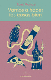 VAMOS A HACER LAS COSAS BIEN