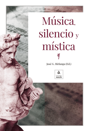 MÚSICA, SILENCIO Y MÍSTICA