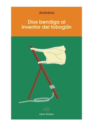 DIOS BENDIGA AL INVENTOR DEL TOBOGÁN