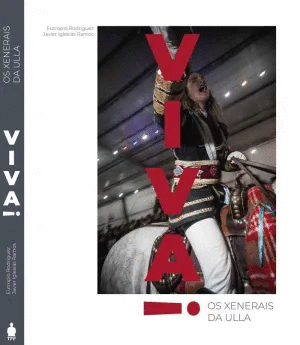 VIVA ¡  OS XENERAIS DA ULLA.