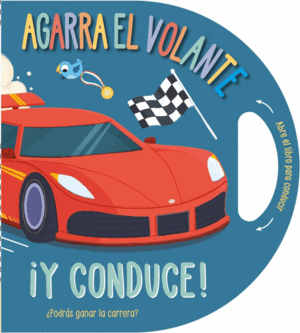 AGARRA EL VOLANTE... ¡Y CONDUCE!
