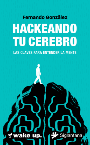 HACKEANDO TU CEREBRO
