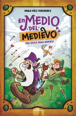 EN MEDIO DEL MEDIEVO. UNA ÉPOCA PARA MORIRSE