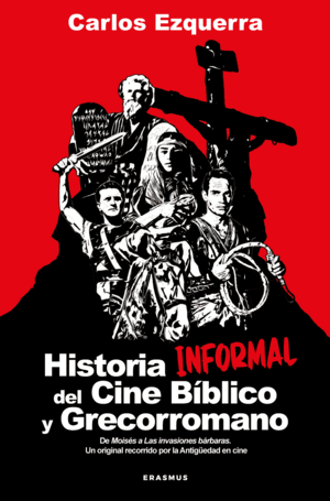 HISTORIA INFORMAL DEL CINE BÍBLICO Y GRECORROMANO