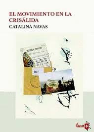 EL MOVIMIENTO EN LA CRISÁLIDA