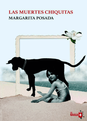 MUERTES CHIQUITAS, LAS