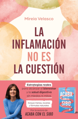 LA INFLAMACIÓN NO ES LA CUESTIÓN