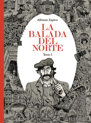 LA BALADA DEL NORTE. TOMO 1