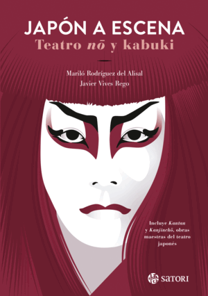JAPON A ESCENA:TEATRO NO Y KABUKI