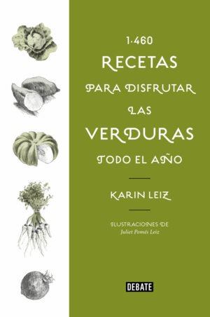 1460 RECETAS PARA DISFRUTAR LAS VERDURAS TODO EL AÑO