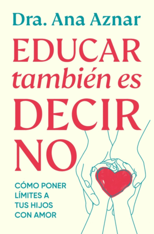 EDUCAR TAMBIÉN ES DECIR NO