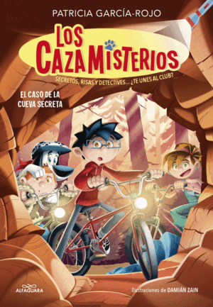 LOS CAZAMISTERIOS 9 - EL CASO DE LA CUEVA SECRETA
