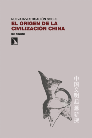 EL ORIGEN DE LA CIVILIZACIÓN CHINA