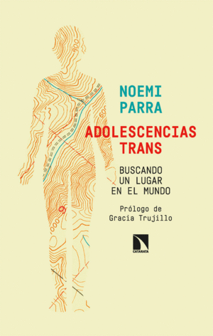 ADOLESCENCIAS TRANS. BUSCANDO UN LUGAR EN EL MUNDO