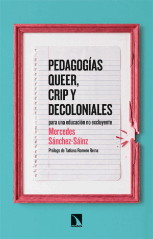 PEDAGOG¡AS QUEER, CRIP Y DECOLONIALES