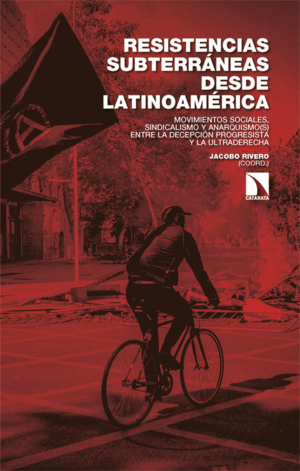 RESISTENCIAS SUBTERRÁNEAS DESDE LATINOAMÉRICA