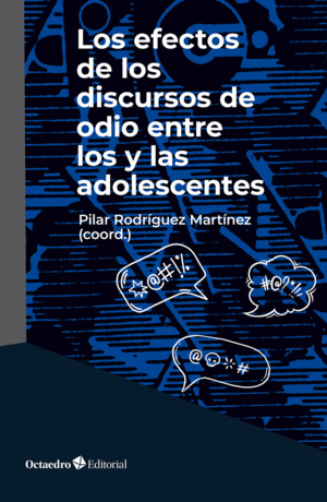 LOS EFECTOS DE LOS DISCURSOS DE ODIO ENTRE LOS Y LAS ADOLESCENTES