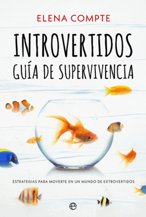 INTROVERTIDOS. GUÍA DE SUPERVIVENCIA