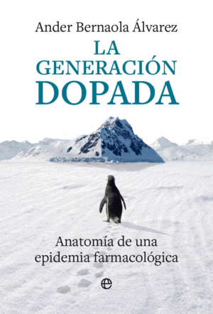 LA GENERACIÓN DOPADA