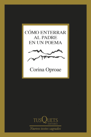 COMO ENTERRAR AL PADRE EN UN POEMA