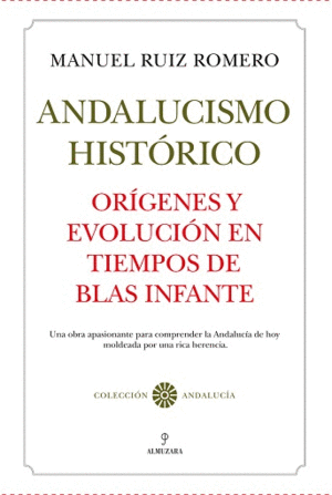 ORÍGENES DEL ANDALUCISMO HISTÓRICO