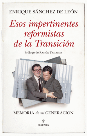 ESOS IMPERTINENTES REFORMISTAS DE LA TRANSICIÓN