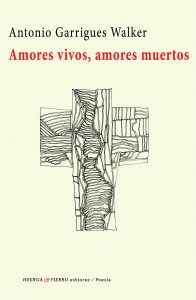 AMORES VIVOS, AMORES MUERTOS