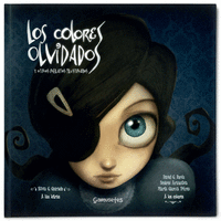 LOS COLORES OLVIDADOS Y OTROS RELATOS ILUSTRADOS