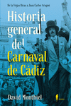 HISTORIA GENERAL DEL CARNAVAL DE CÁDIZ