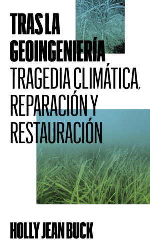 TRAS LA GEOINGENIERÍA