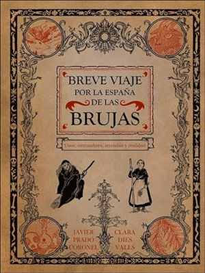 BREVE VIAJE POR LA ESPAÑA DE LAS BRUJAS