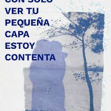 PUES CON SÓLO VER TU PEQUEÑA CAPA ESTOY CONTENTA