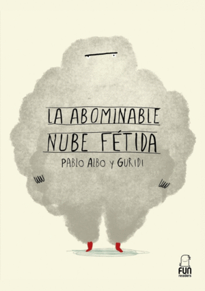 LA ABOMINABLE NUBE FÉTIDA