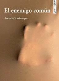 EL ENEMIGO COMÚN