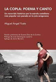 LA COPLA: POEMA Y CANTO. UN RECORRIDO HISTÓRICO POR LA ESTROFA CASTELLANA MÁS PO