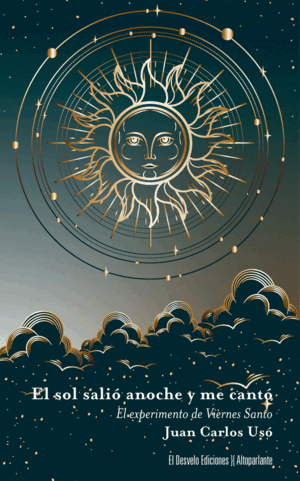 EL SOL SALIÓ ANOCHE Y ME CANTÓ