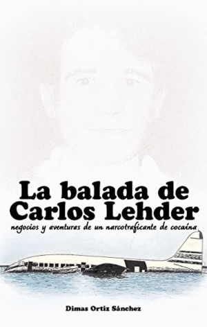 LA BALADA DE CARLOS LEHDER