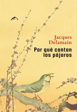 ¿POR QUÉ CANTAN LOS PÁJAROS?