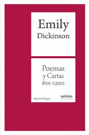 EMILY DICKINSON. POEMAS Y CARTAS 601-1200