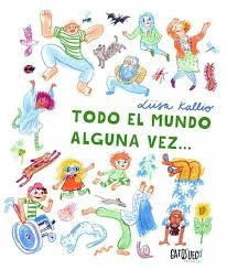 TODO EL MUNDO ALGUNA VEZ...