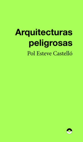 ARQUITECTURAS PELIGROSAS