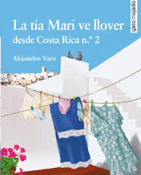 LA TÍA MARI VE LLOVER DESDE COSTA RICA N.º 2